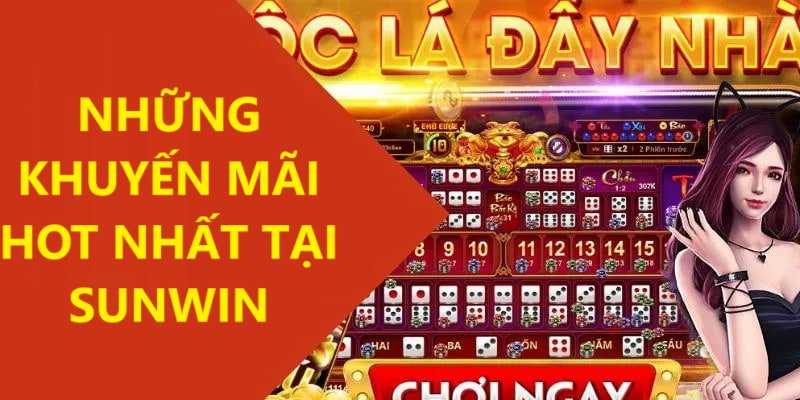 Top 3+ chương trình khuyến mãi sunwin hot nhất hiện nay